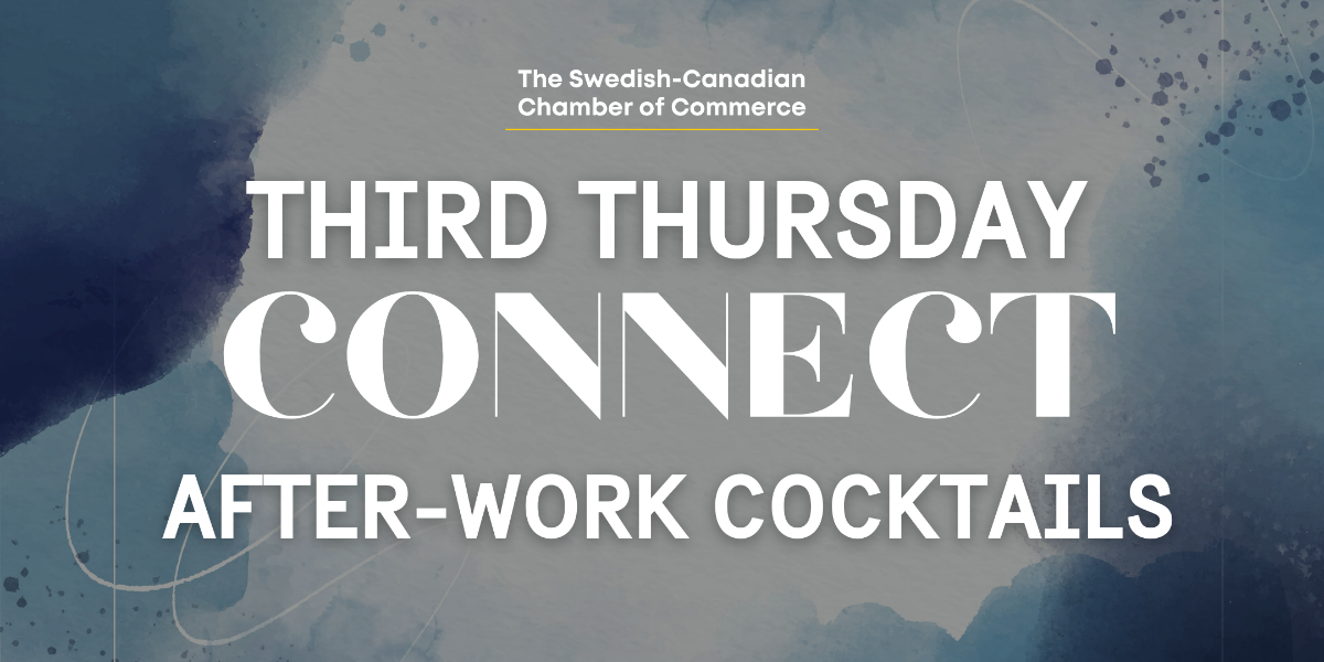 Promotional graphic for the Swedish-Canadian Chamber of Commerce’s “Third Thursday Connect” after-work cocktails event on a blue watercolor background.