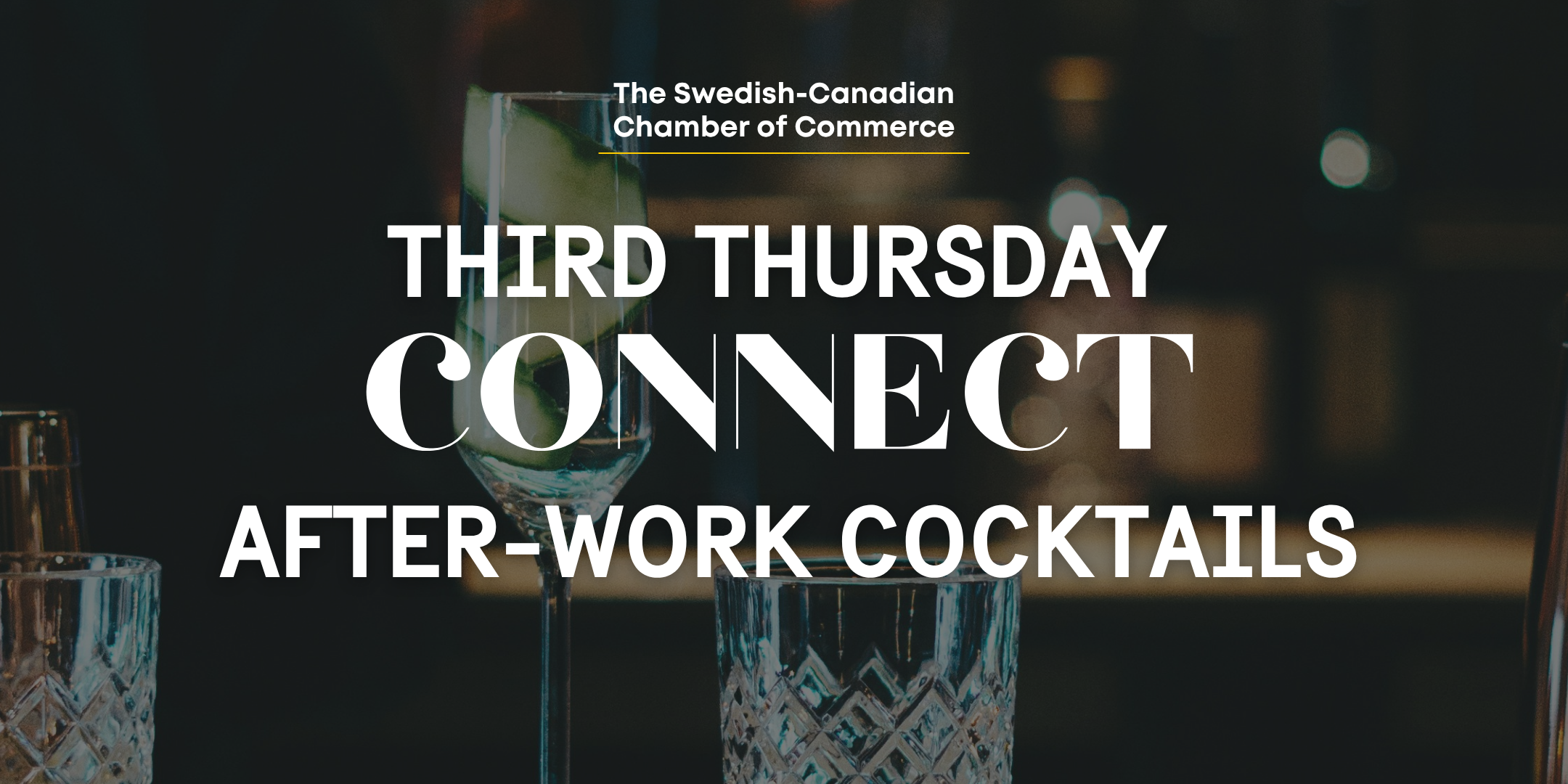 Promotional graphic for the Swedish-Canadian Chamber of Commerce’s “Third Thursday Connect” after-work cocktails event.